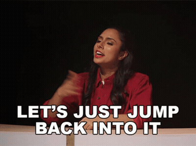 Woman Says Let's Just Jump Back Into It GIF
