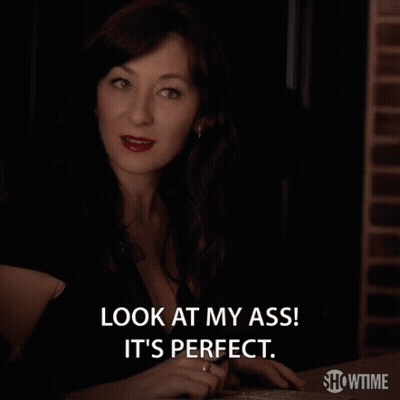 Woman Says Look At My Ass It's Perfect Showtime Ad GIF