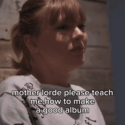 Woman Says Mother Lorde Teach Me To Make Good Album GIF