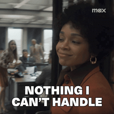Woman Says Nothing I Can't Handle GIF