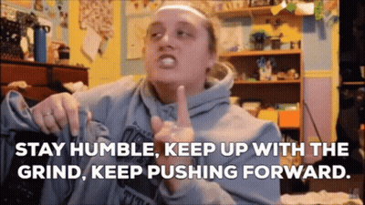 Woman Says Stay Humble Keep Up With The Grind Keep Pushing Forward GIF