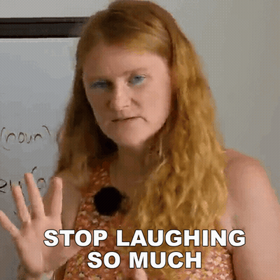 Woman Says Stop Laughing So Much GIF