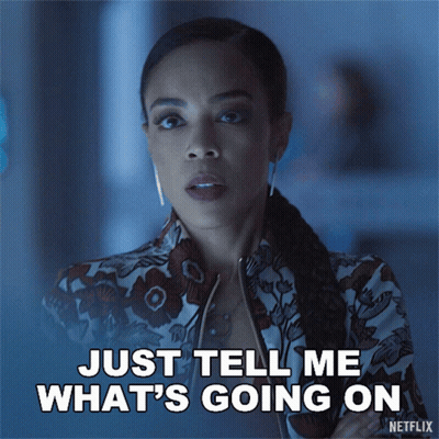 Woman Says Tell Me What's Going On Netflix Ad GIF