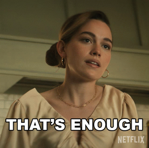Woman Says That's Enough With Netflix Logo GIF