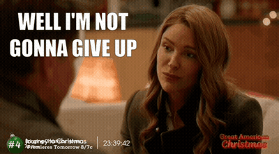 Woman Says Well I'm Not Gonna Give Up Great American Christmas Ad GIF
