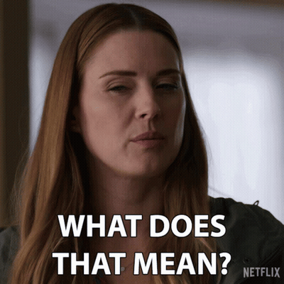 Woman Says What Does That Mean In Netflix Ad GIF