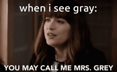Woman Says When I See Gray You May Call Me Mrs Grey GIF