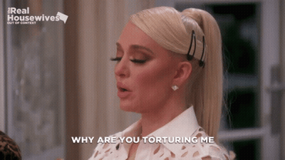 Woman Says Why Are You Torturing Me Real Housewives Ad GIF