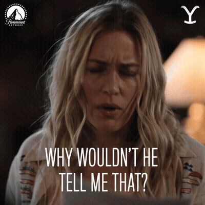 Woman Says Why Wouldn't He Tell Me That GIF