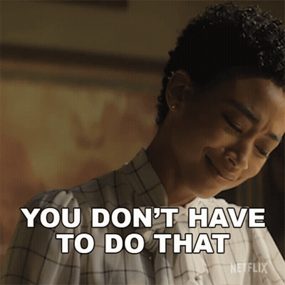 Woman Says You Don't Have To Do That In Netflix Ad GIF