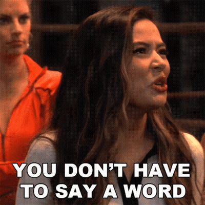 Woman Says You Don't Have To Say A Word GIF