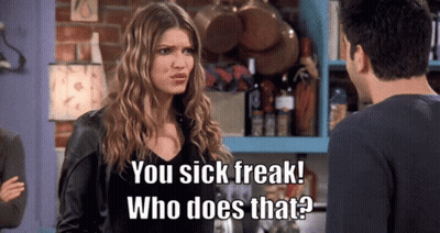 Woman Says You Sick Freak Who Does That GIF