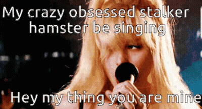 Woman Singing Into Microphone My Crazy Obsessed Stalker Hamster GIF