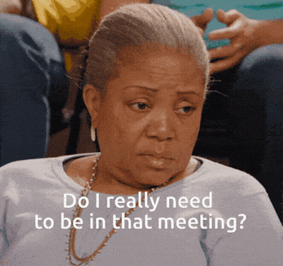 Woman Sitting In Chair Saying Do I Really Need To Be In That Meeting GIF