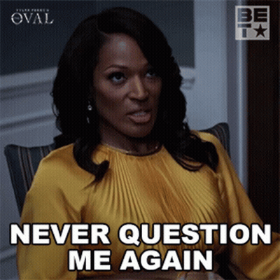 Woman Sitting In Chair Saying Never Question Me Again GIF