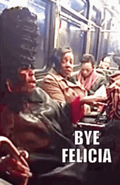 Woman Sitting On Bus Saying Bye Felicia GIF