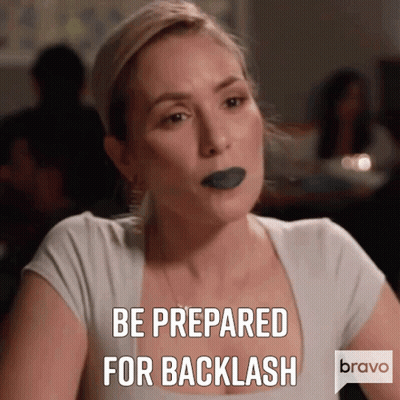 Woman Sitting With Be Prepared For Backlash GIF