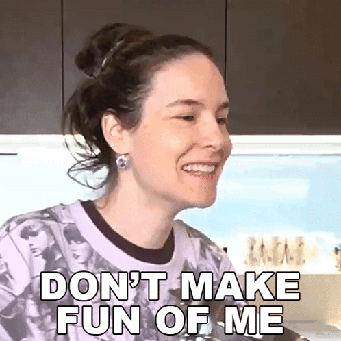 Woman Smiling Saying Dont Make Fun Of Me GIF