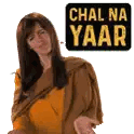 Woman Standing In Front Of Chal Na Yaar Sign Sticker