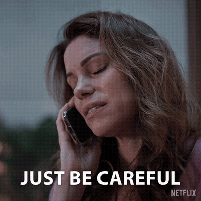 Woman Talking On Cell Phone With Just Be Careful Netflix GIF