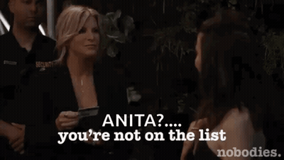 Woman Talking To Another Woman Anita You're Not On The List Nobodies GIF