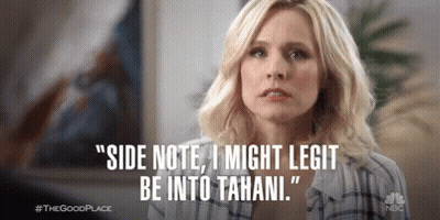 Woman Talking To Man Says Side Note I Might Legit Be Into Tahani GIF