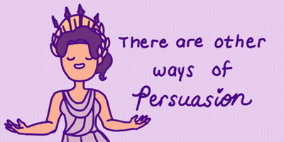 Woman There Are Other Ways Of Persuasion GIF