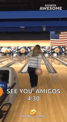 Woman Throwing Bowling Ball Says See You Amigos 4:30 Me Bowling GIF