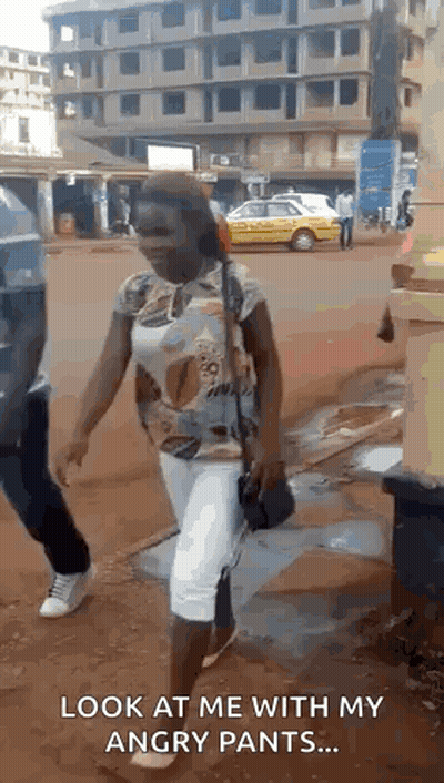 Woman Walking Says Look At Me With My Angry Pants