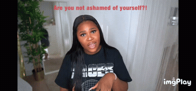 Woman Wearing Black Shirt Are You Not Ashamed GIF