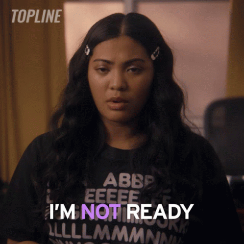 Woman Wearing Black Shirt I'm Not Ready GIF