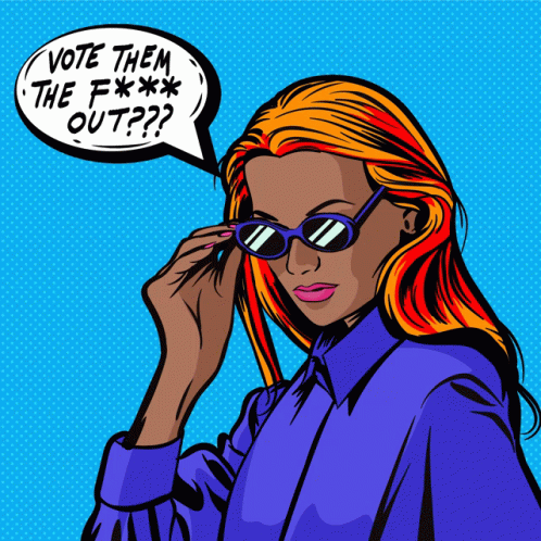 Woman Wearing Sunglasses Speech Bubble Vote Them The F Out GIF