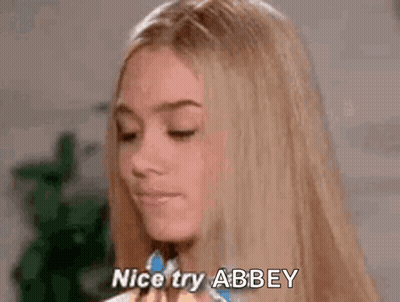 Woman With Blonde Hair Saying Nice Try Abbey GIF