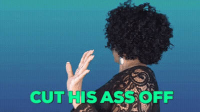 Woman With Curly Hair Says Cut His Ass Off In Green GIF