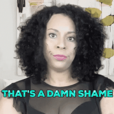 Woman With Curly Hair Says That's A Damn Shame GIF