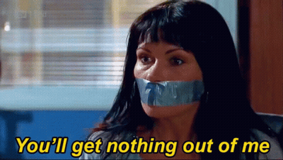 Woman With Duct Tape On Mouth Saying You'll Get Nothing Out Of Me GIF