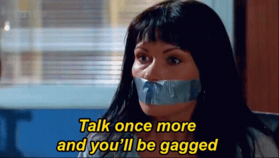 Woman With Duct Tape Saying Talk Once More And You'll Be Gagged GIF