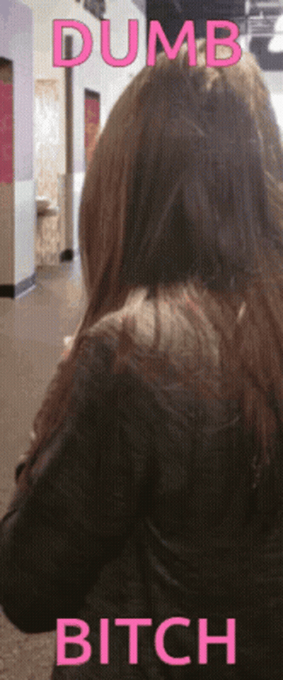 Woman With Dumb Bitch Text GIF