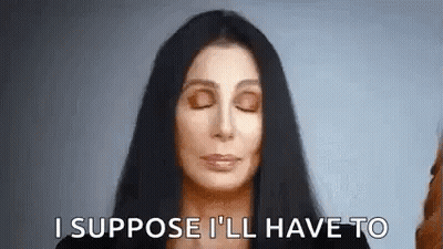 Woman With Eyes Closed Saying I Suppose I'll Have To