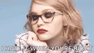 Woman With Glasses Saying I Hate It When You're Right GIF