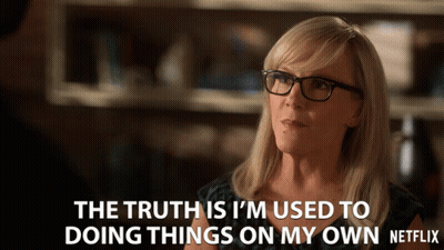 Woman With Glasses Says The Truth Is I'm Used To Doing Things On My Own GIF