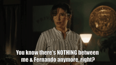 Woman With Glasses Says You Know There's Nothing Between Me And Fernando Anymore Right GIF