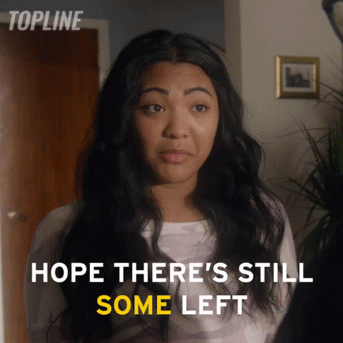 Woman With Hope There's Still Some Left GIF
