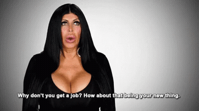 Woman With Large Breasts Asking Why Don't You Get A Job GIF