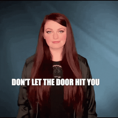 Woman With Red Hair Says Don't Let The Door Hit You GIF