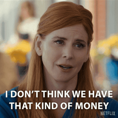 Woman With Red Hair Says I Don't Think We Have That Kind Of Money GIF