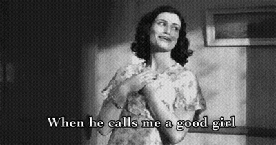 Woman With When He Calls Me A Good Girl GIF