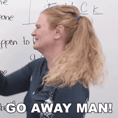 Woman With White Board Saying Go Away Man GIF