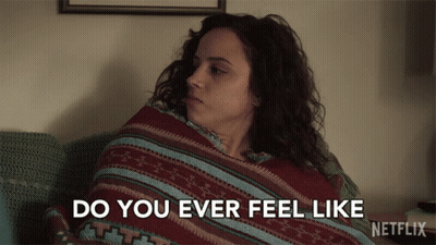Woman Wrapped In Blanket Saying Do You Ever Feel Like Netflix GIF