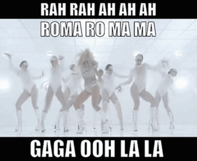 Women Dancing Rah Rah Ah Ah Roma Roma Ma Gaga Ooh La La GIF
